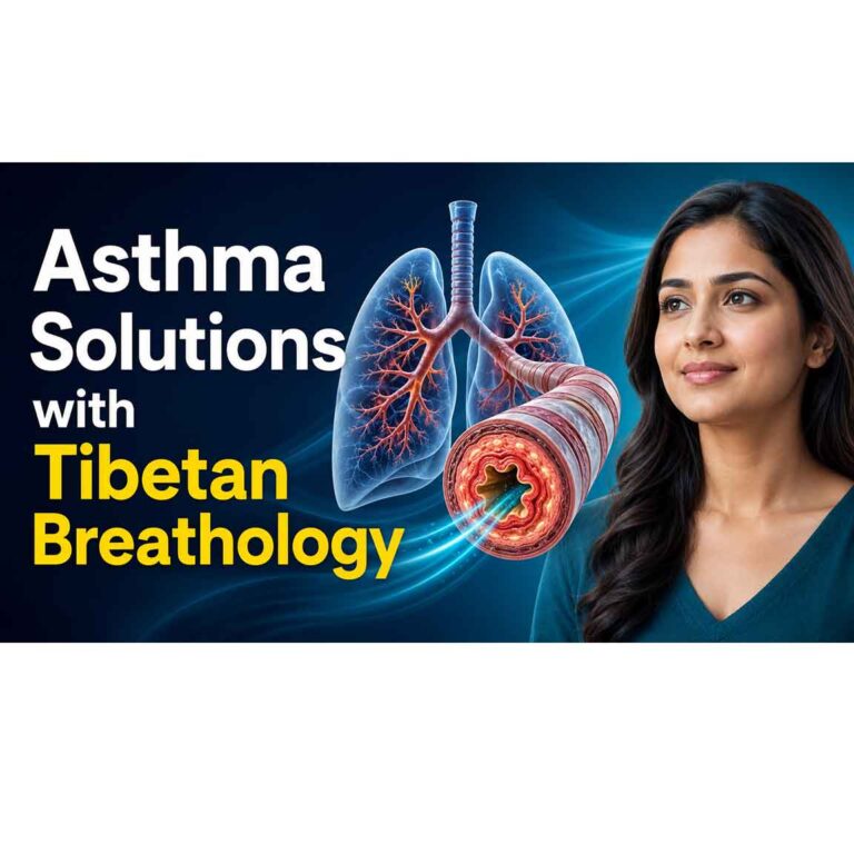 Asthma Solutions with Tibetan Breathology